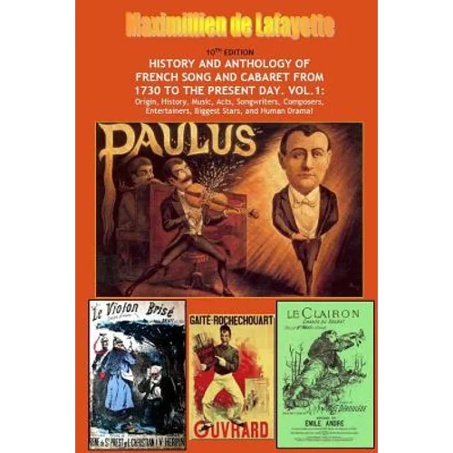 10th Edition. History and Anthology of French Song and Cabaret From 1730 to the Present Day. Vol. I - Paperback