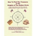 How To Find The Treasures of The Knights of The Golden Circle - Paperback