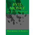 Evil Money: The root of all turned evil - Paperback