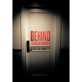 Behind Closed Doors - Hardcover