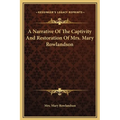 A Narrative Of The Captivity And Restoration Of Mrs. Mary Rowlandson - Hardcover