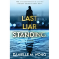 Last Liar Standing - Paperback