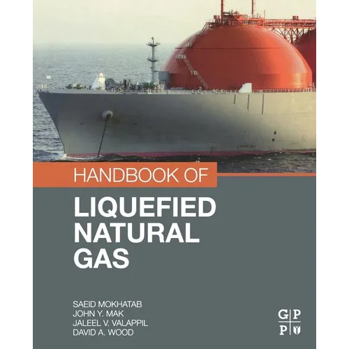 Handbook of Liquefied Natural Gas - Paperback