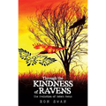 Through the Kindness of Ravens: The Evolution of Hoke's Focus - Hardcover