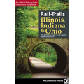 Rail-Trails Illinois, Indiana, & Ohio: The Definitive Guide to the Region's Top Multiuse Trails - Hardcover