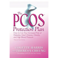 The Pcos* Protection Plan: How to Cut Your Increased Risk of Diabetes, Heart Disease, Obesity, and High Blood Pressure - Paperback