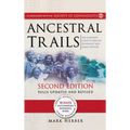 Ancestral Trails: The Complete Guide to British Genealogy and Family History. Second Edition, Fully Updated and Revised - Hardcover