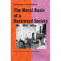 The Moral Basis of a Backward Society - Paperback