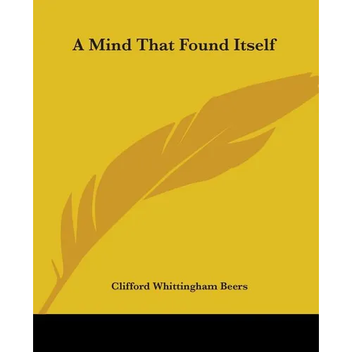 A Mind That Found Itself - Paperback