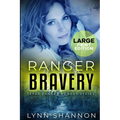 Ranger Bravery: A Small-town Christian Romantic Suspense (Large Print) - Paperback