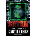 Satan The Great Identity Thief - Paperback
