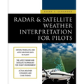 Radar & Satellite Weather Interpretation for Pilots - Paperback
