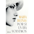 Por Si Un Día Volvemos (Novela Histórica) / If Someday We Come Back (a Historical Novel) - Paperback