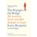 The Stranger on the Bridge: My Journey from Suicidal Despair to Hope - Paperback