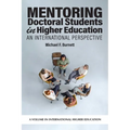 Mentoring Doctoral Students in Higher Education: An International Perspective - Paperback