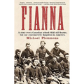 Fianna: A story every Canadian school child learns, but one conveniently forgotten in America. - Paperback