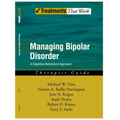 Managing Bipolar Disorder: A Cognitive Behavior Treatment Program Therapist Guide - Paperback