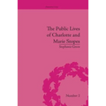 The Public Lives of Charlotte and Marie Stopes - Paperback