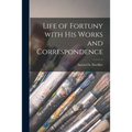 Life of Fortuny With His Works and Correspondence - Paperback