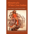 Memoirs of a White Crow Indian - Paperback