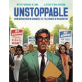 Unstoppable: How Bayard Rustin Organized the 1963 March on Washington - Hardcover