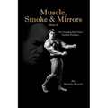 Muscle, Smoke & Mirrors: Volume II - Paperback
