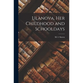 Ulànova, Her Childhood and Schooldays - Paperback