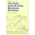 Early Growth of the European Economy: Warriors and Peasants from the Seventh to the Twelfth Century - Paperback