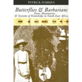 Butterflies & Barbarians: Swiss Missionaries and Systems of Knowledge in South-East Africa - Paperback