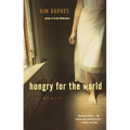 Hungry for the World: A Memoir - Paperback