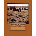 History of Mono County California - Paperback