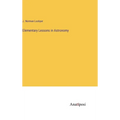 Elementary Lessons in Astronomy - Hardcover