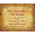 The Parables of Jesus: Complete Teachings from the Urantia Book - Hardcover