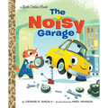 The Noisy Garage - Hardcover