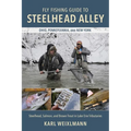 Fly Fishing Guide to Steelhead Alley: Steelhead, Salmon, and Brown Trout in Lake Erie Tributaries - Paperback