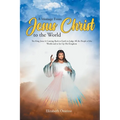 A Message From Jesus Christ to the World - Paperback