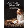 Foster Cat Foster Kid God Says You Don't Have to Eat Dirt Anymore! - Paperback