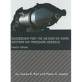 Guidebook for the Design of ASME Section VIII Pressure Vessels - Hardcover