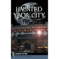 Haunted Ybor City - Hardcover