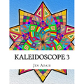 Kaleidoscope 3: Coloring Book for Adults! - Paperback