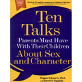 Ten Talks Parents Must Have with Their Children about Sex and Character - Paperback