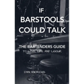 If Barstools Could Talk - Paperback
