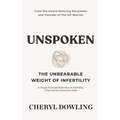 Unspoken: The Unbearable Weight of Infertility - Paperback