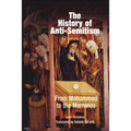 The History of Anti-Semitism, Volume 2: From Mohammed to the Marranos - Paperback
