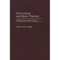 Postcolonial and Queer Theories: Intersections and Essays - Hardcover