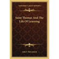 Saint Thomas And The Life Of Learning - Paperback