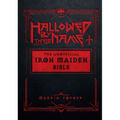 Hallowed by Their Name: The Unofficial Iron Maiden Bible (a Fully Illustrated Album-By-Album Tribute to the Legendary Heavy Metal Band with Photos, Al - Hardcover