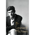 The Essays of Leonard Michaels - Paperback
