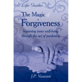 The Magic Of Forgiveness - Paperback
