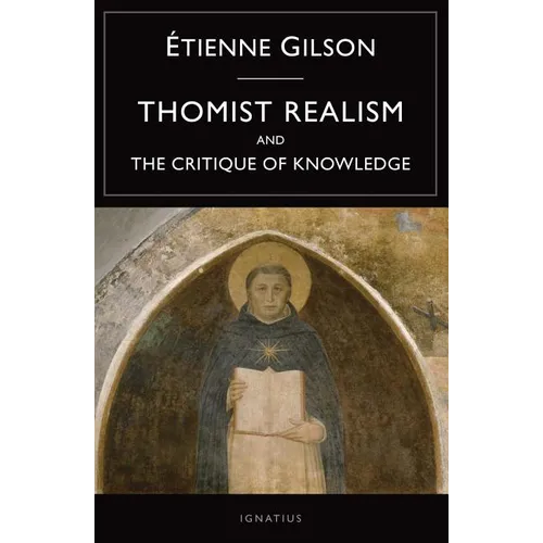 Thomist Realism and the Critique of Knowledge - Paperback